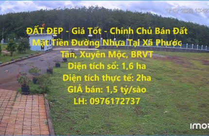 ĐẤT ĐẸP - Giá Tốt - Chính Chủ Bán Đất Mặt Tiền Đường Nhựa Tại Xã Phước Tân, Xuyên Mộc, BRVT